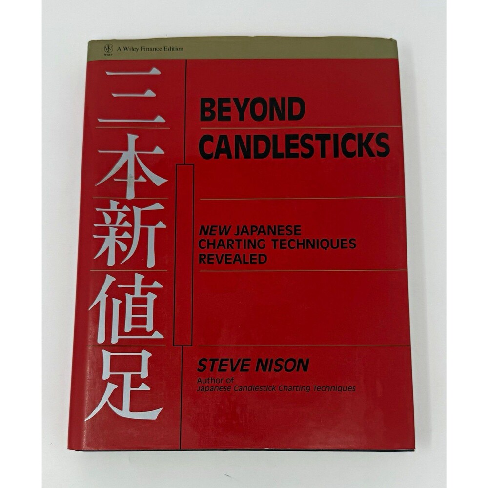 1st Ed Steve Nison Beyond Candlesticks Japanese Charting Techniques HC 1994